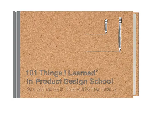 101 dolog, amit a terméktervezési iskolában tanultam(r) - 101 Things I Learned(r) in Product Design School