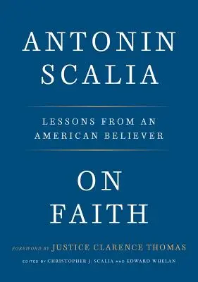 A hitről: Lessons from an American Believer - On Faith: Lessons from an American Believer