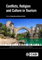 Konfliktusok, vallás és kultúra a turizmusban - Conflicts, Religion and Culture in Tourism