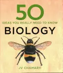 50 biológia ötlet, amit tényleg tudnod kell - 50 Biology Ideas You Really Need to Know