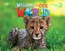 Üdvözöljük a világunkban 3 - brit angol - Welcome to Our World 3 - British English