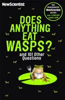 Megeszi-e valami a darazsakat - És 101 egyéb kérdés - Does Anything Eat Wasps - And 101 Other Questions