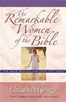 A Biblia figyelemre méltó asszonyai - The Remarkable Women of the Bible