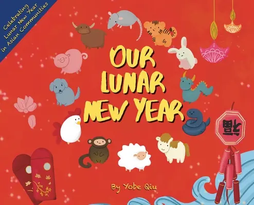 A mi holdújévünk - Our Lunar New Year