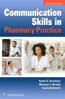 Kommunikációs készségek a gyógyszerészi gyakorlatban - Communication Skills in Pharmacy Practice