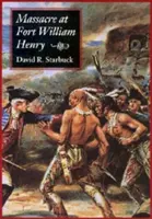 Mészárlás a William Henry erődben - Massacre at Fort William Henry