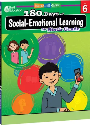 180 nap szociális-érzelmi tanulás hatodik osztályosoknak - 180 Days of Social-Emotional Learning for Sixth Grade