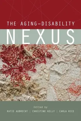 Az öregedés és a fogyatékosság kapcsolata - The Aging-Disability Nexus