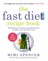 Fast Cook: Könnyű új receptek a böjti napok átvészelésére - Fast Cook: Easy New Recipes to Get You Through Your Fast Days