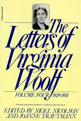 Virginia Woolf levelei: IV. kötet: 1929-1931 - The Letters of Virginia Woolf: Volume IV: 1929-1931