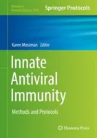 Veleszületett vírusellenes immunitás: Módszerek és protokollok - Innate Antiviral Immunity: Methods and Protocols