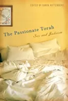 A szenvedélyes Tóra: Szex és judaizmus - The Passionate Torah: Sex and Judaism