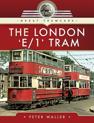 A londoni „e/1” villamos - The London 'e/1' Tram