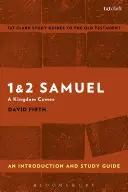 1. és 2. Sámuel: Samuel: Bevezetés és tanulmányi útmutató - 1 & 2 Samuel: An Introduction and Study Guide