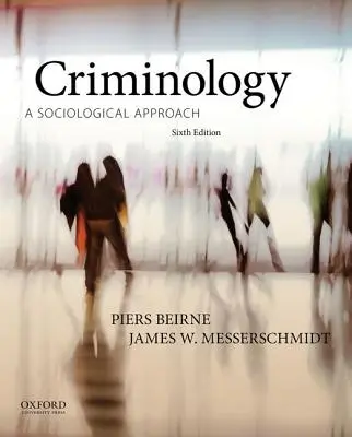 Kriminológia: Szociológiai megközelítés - Criminology: A Sociological Approach