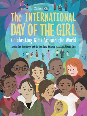 A lány nemzetközi napja: A lányok ünneplése világszerte - The International Day of the Girl: Celebrating Girls Around the World