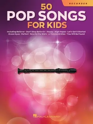 50 popdal gyerekeknek blockflötére: For Recorder - 50 Pop Songs for Kids for Recorder: For Recorder