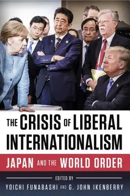 A liberális internacionalizmus válsága: Japán és a világrend - The Crisis of Liberal Internationalism: Japan and the World Order