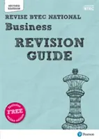 Pearson REVISE BTEC National Business Revision Guide - Pearson REVISE BTEC National Business Revision Guide - - Pearson REVISE BTEC National Business Revision Guide -