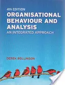 Szervezeti viselkedés és elemzés - Integrált megközelítés - Organisational Behaviour and Analysis - An Integrated Approach