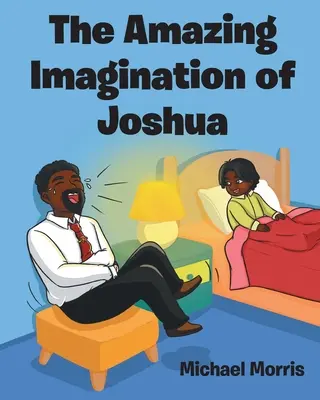 Joshua csodálatos képzelete - The Amazing Imagination of Joshua