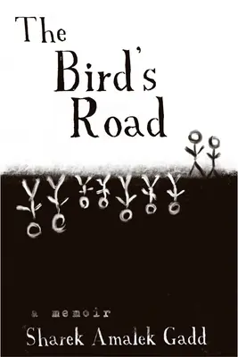 A madár útja: Sharek Amalek Gadd kihallgatása - The Bird's Road: The Interrogation of Sharek Amalek Gadd