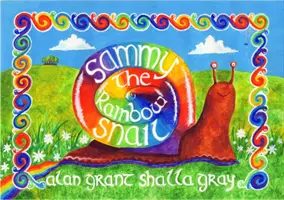 Sammy, a szivárványos csiga - Sammy the Rainbow Snail