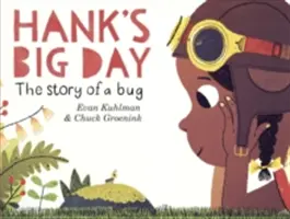 Hank nagy napja: Egy bogár története - Hank's Big Day: The Story of a Bug