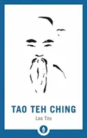 Tao Teh Csing - Tao Teh Ching