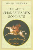 Shakespeare szonettjeinek művészete - The Art of Shakespeare's Sonnets