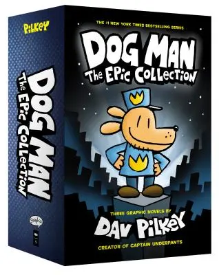 Dog Man: The Epic Collection: A Captain Underpants alkotójától - Dog Man: The Epic Collection: From the Creator of Captain Underpants