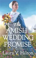 Az amish esküvői ígéret - The Amish Wedding Promise