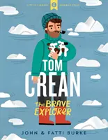 Tom Crean - A bátor felfedező - Tom Crean - The Brave Explorer