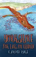 Yorkshire-i népmesék gyerekeknek - Yorkshire Folk Tales for Children