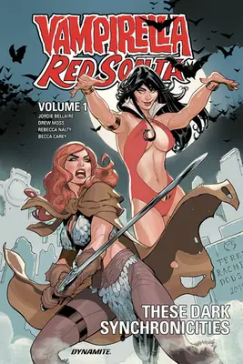 Vampirella / Rudá Sonja 1. díl: Tyto temné synchronicity - Vampirella / Red Sonja Volume 1: These Dark Synchronicities