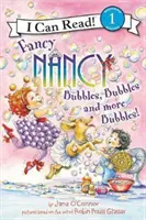 Fancy Nancy: Buborékok, buborékok és még több buborék! - Fancy Nancy: Bubbles, Bubbles, and More Bubbles!