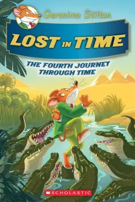 Elveszve az időben (Geronimo Stilton Utazás az időben #4), 4 - Lost in Time (Geronimo Stilton Journey Through Time #4), 4