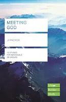 Meeting God (Lifebuilder Study Guides) (Packer J I (Author))