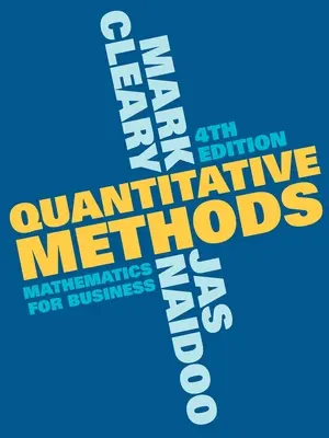 Kvantitatív módszerek: Matematika az üzleti életben - Quantitative Methods: Mathematics for Business