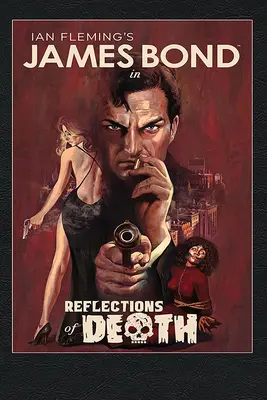 James Bond: Bond: Odrazy smrti - James Bond: Reflections of Death