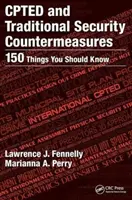 Cpted és hagyományos biztonsági ellenintézkedések: Biztonsági intézkedések: 150 dolog, amit tudnod kell - Cpted and Traditional Security Countermeasures: 150 Things You Should Know