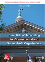 ISE Essentials of Accounting for Governmental and Not-for-Profit Organizations (A kormányzati és nonprofit szervezetek számviteli alapjai) - ISE Essentials of Accounting for Governmental and Not-for-Profit Organizations