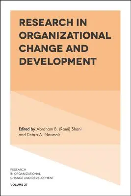 A szervezeti változás és fejlesztés kutatása - Research in Organizational Change and Development