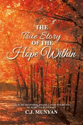 A belső remény igaz története - The True Story of The Hope Within