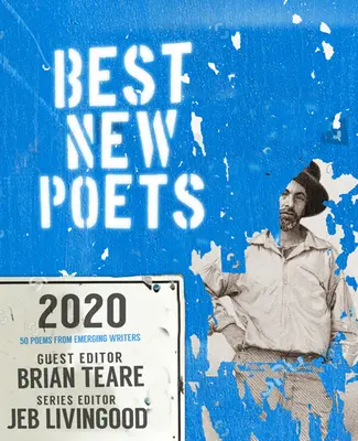 A legjobb új költők 2020: 50 vers feltörekvő íróktól - Best New Poets 2020: 50 Poems from Emerging Writers