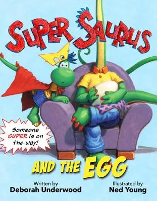 A szupersaurusz és a tojás - Super Saurus and the Egg