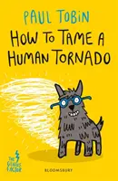 Hogyan szelídítsünk meg egy emberi tornádót? - How to Tame a Human Tornado