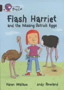 Flash Harriet és az eltűnt strucctojás - Flash Harriet and the Missing Ostrich Eggs