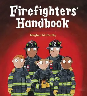 Tűzoltók kézikönyve - Firefighters' Handbook