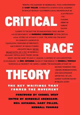 Kritikai fajelmélet: A mozgalmat megalapozó legfontosabb írások - Critical Race Theory: The Key Writings That Formed the Movement